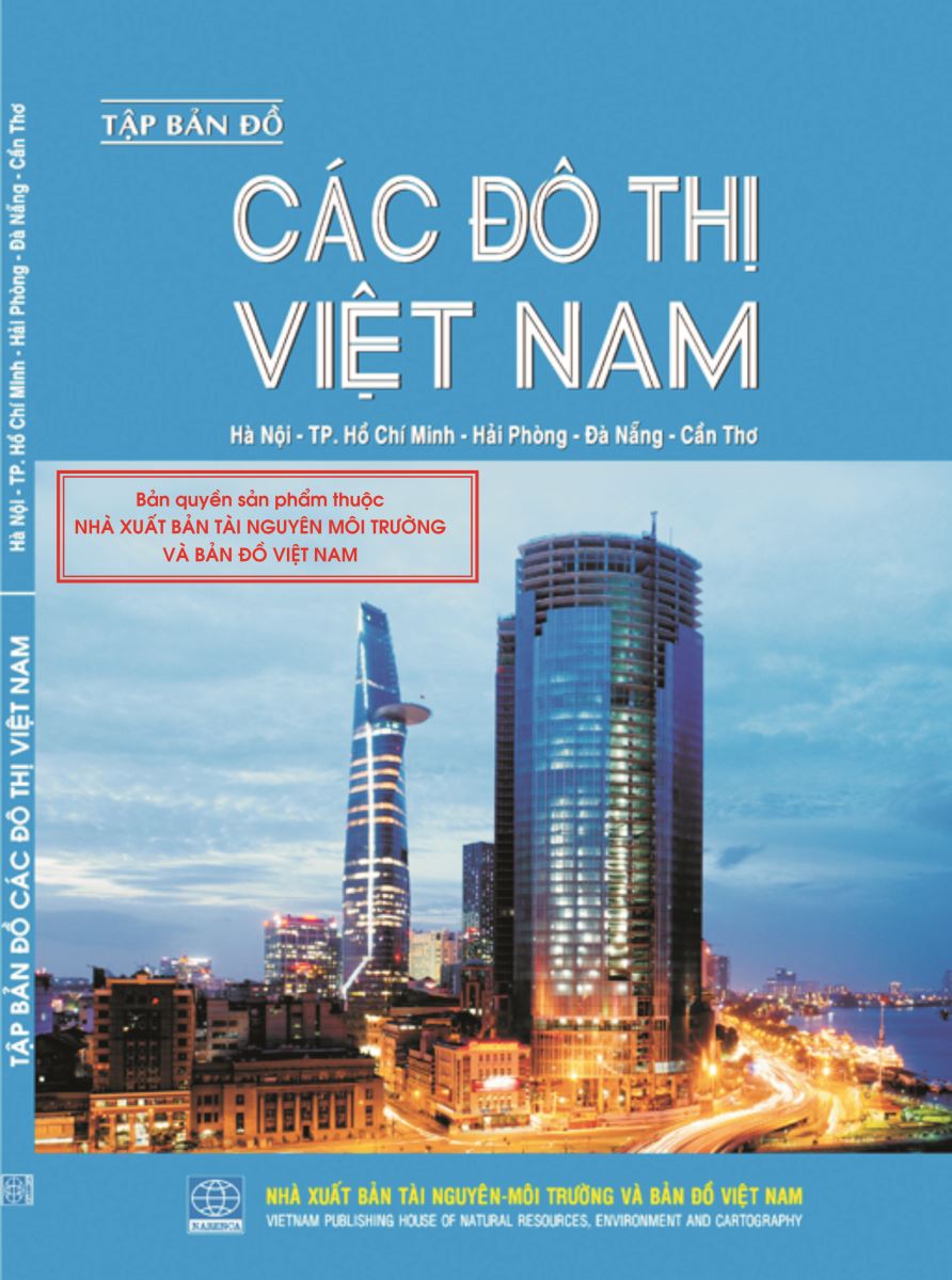 Tập bản đồ các đô thị Việt Nam (bìa cứng) 